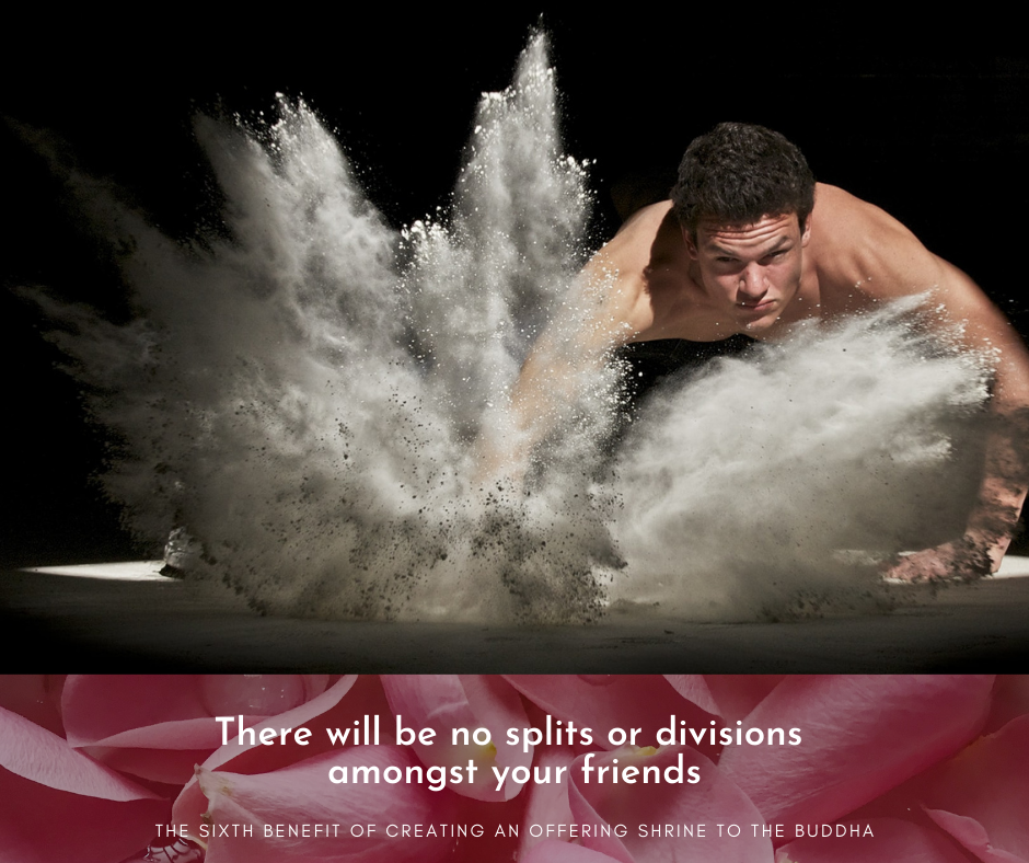There will be no splits or divisions amongst your friends. There will be no splits or divisions amongst your friends.